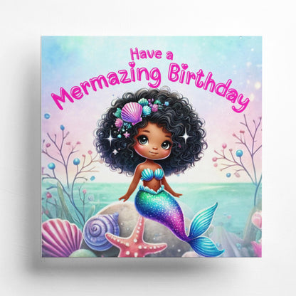 Mermazing Black/Mixed Heritage Mermaid Happy Birthday card